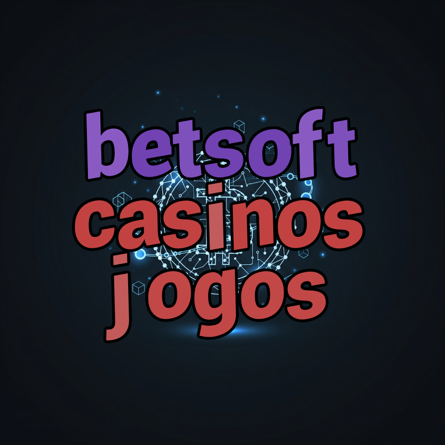 betsoft casinos jogos